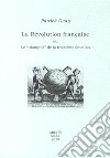 La revolution française ou le «triomphe» de la troisième fonction libro di Geay Patrick