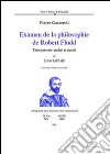Examen de la philosophie de Robert Fludd. Avec le fac-similé du texte latin libro