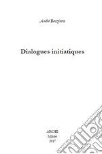 Dialogues initiatiques libro