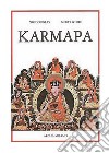 Karmapa. I Lama dal cappello nero del Tibet libro di Douglas Nik White Meryl