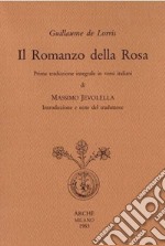 Il romanzo della Rosa. Ediz. integrale libro