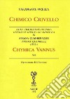 Chimico Crivello. Chymica vannus (1666). Ediz. integrale libro