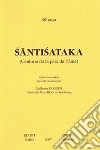 Santisataka (centurie de la paix de l'âme). Ediz. francese libro di Silhana