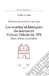 Les recettes alchimiques du manuscrit Vatican Palatin lat. 978. Études, édition et traduction. Recherches autour de la Semita recta libro