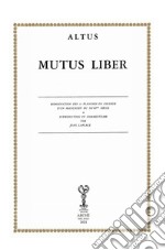 Mutus liber. Reproduction ds 15 planches en couleur d'un manuscrit du XVIIIe siècle. Introcuction et commentaire libro