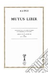 Mutus liber. Reproduction ds 15 planches en couleur d'un manuscrit du XVIIIe siècle. Introcuction et commentaire libro