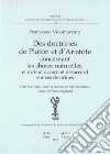 Des doctrines de Platon et d'Aristote concernant les choses naturelles, et de leur accord et désaccord sur ces doctrines. Ediz. multilingue libro