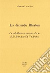 La grande illusion. Le nihilisme post-moderne à la lumière du Vedânta libro