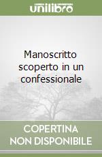 Manoscritto scoperto in un confessionale libro