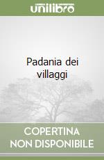 Padania dei villaggi libro