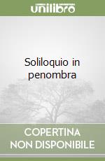 Soliloquio in penombra libro