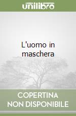 L'uomo in maschera libro