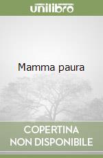 Mamma paura libro