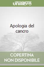 Apologia del cancro libro