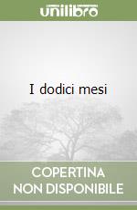 I dodici mesi libro