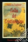 L'alba del cristianesimo libro