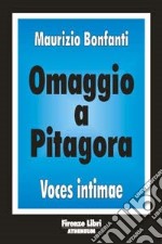 Omaggio a Pitagora. Voces intimae libro