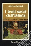 I testi sacri dell'Islam libro