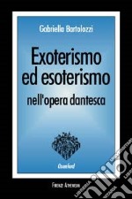 Exoterismo ed esoterismo nell'opera dantesca