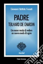 Padre Teilhard de Chardin libro