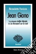 Jean Giono. La ricerca della felicità in «Le Hussard sur le toit»