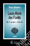 Louis-René Des Forêts. Libertà e prigionia nella parola libro