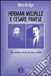 Herman Melville e Cesare Pavese. Mito, simbolo, destino ed eterno ritorno libro