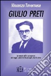 Giulio Preti. La teoria della conoscenza nel saggio postumo «In principio era la carne» libro