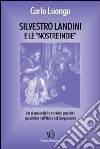 Silvestro Landini e le «nostre Indie». Un pioniere delle missioni popolari gesuitiche nell'Italia del Cinquecento libro