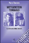 Wittgenstein, Tommaso e la cura dell'intenzionalità libro