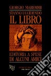 Stanno uccidendo il libro. La verità sull'editoria libro