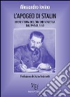 L'apogeo di Stalin. Breve storia dell'Unione Sovietica dal 1945 al 1953 libro