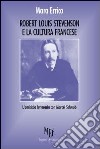 Robert Louis Stevenson e la cultura francese. L'amicizia letteraria con Marcel Schowb libro