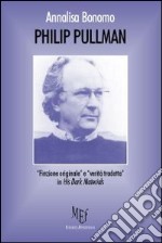 Philip Pullman. «Finzione originale» e «verità tradotta» in his dark materials