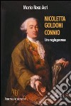 Nicoletta Goldoni Connio. Una moglie genovee libro