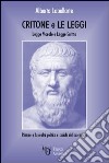 Critone e le leggi. Platone e la realtà politica e sociale del suo tempo libro