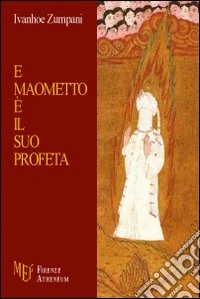 E Maometto è il suo profeta
