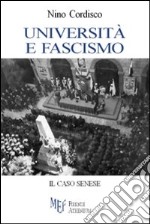 Università e fascismo. Il caso senese libro