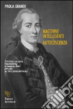 Macchine intelligenti. Autocoscienza libro