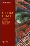 Il federalismo libro di Marinello Lino