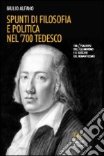 Spunti di filosofia e politica nel '700