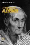 Chi sono i malati di Alzheimer libro