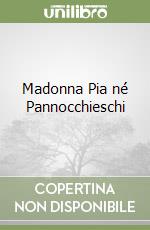 Madonna Pia né Pannocchieschi