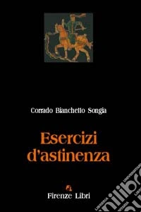 Esercizi d'astinenza libro