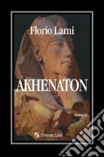 Akhenaton libro