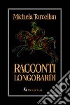 Racconti longobardi libro