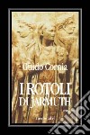 I rotoli di Jarmuth libro