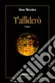 T'affiderò