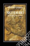 Nicodemo il clandestino di Dio. Memorie libro