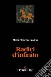 Radici d'infinito libro